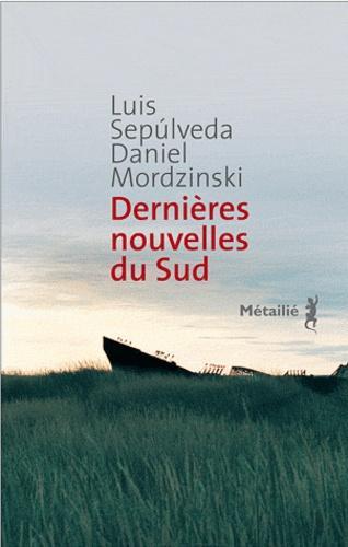 Luis Sepúlveda: dernières nouvelles du Sud (French language, 2012)