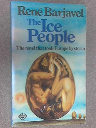 René Barjavel: Ice People (Paperback, Mayflower Books Ltd.)