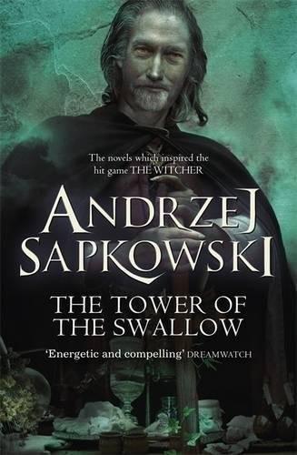 Andrzej Sapkowski: The Tower of the Swallow (2016)