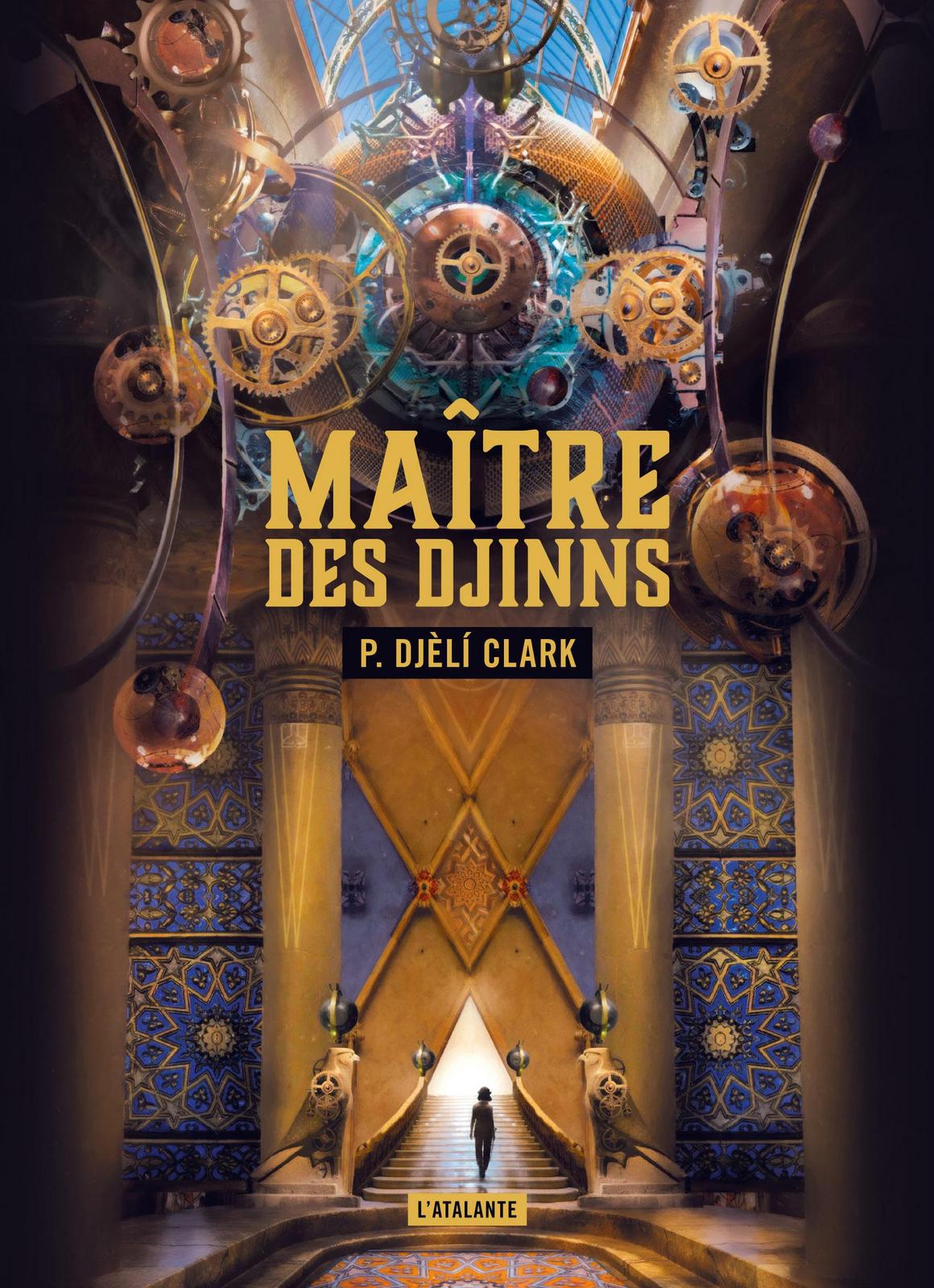 P. Djèlí Clark: Maître des djinns (French language, 2022, L'Atalante)