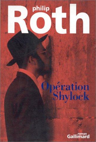 Philip Roth, Lazare Bitoun: Opération Shylock  (Paperback, French language, Gallimard)