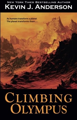 Kevin J. Anderson: Climbing Olympus (Paperback, WordFire Press)