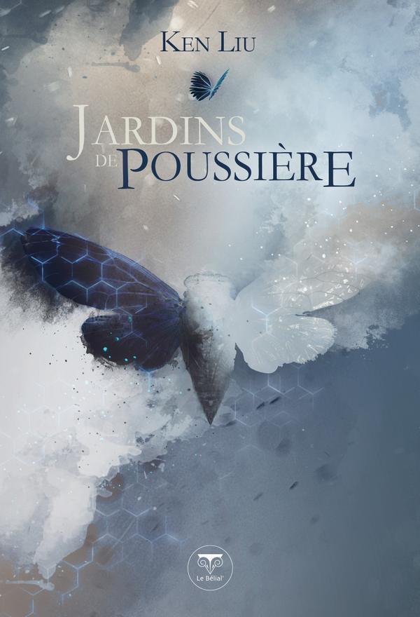 Ken Liu: Jardins de poussière (French language)