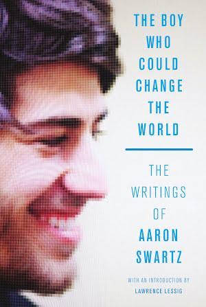 Aaron Swartz: The Boy Who Could Change the World