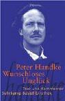 Peter Handke: Wunschloses Unglück (German language, 2003, Suhrkamp)