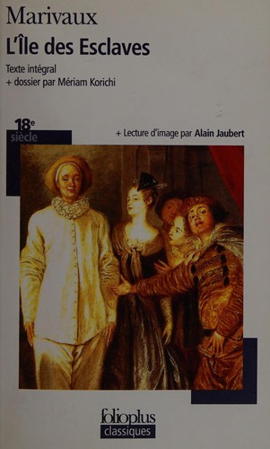 Pierre de Marivaux: L'île des esclaves (French language, 2004, Gallimard)