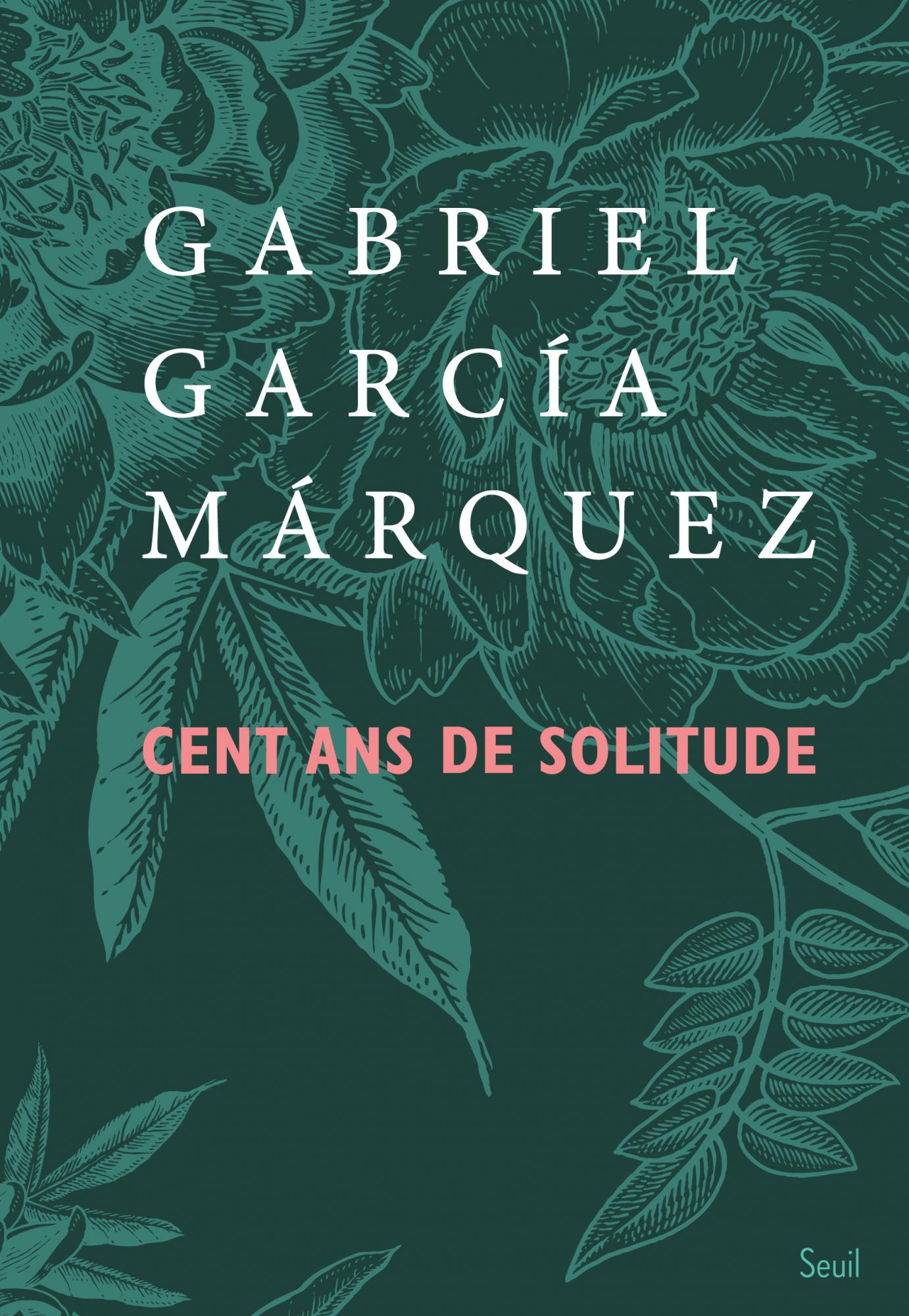 Gabriel García Márquez: Cent ans de solitude (Paperback, fr language, 2024, Seuil)