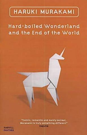 Haruki Murakami: Hard-boiled Wonderland and the End of the World (2001, The Harvill Press)