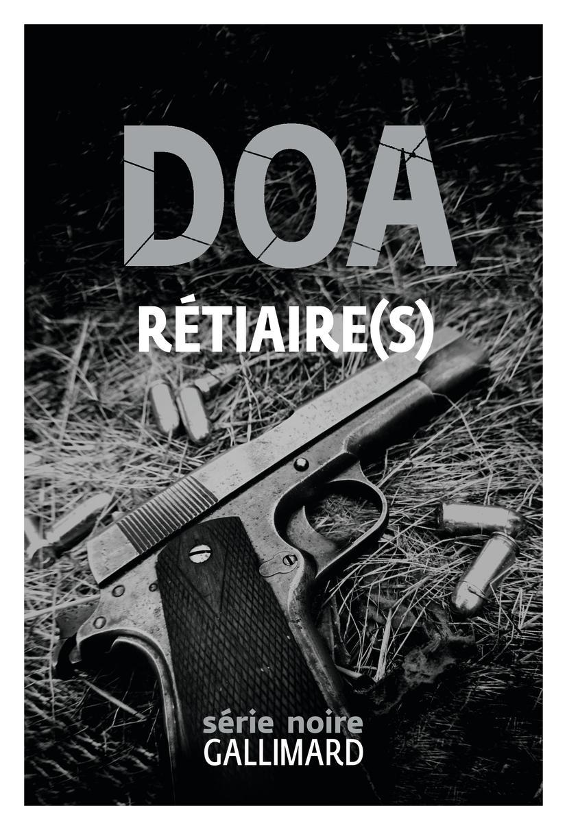 DOA: Rétiaire(s) (Paperback, français language, 2022, Gallimard)