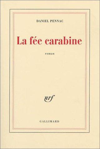 Daniel Pennac: La Fée Carabine (Paperback, French language, 2003, Gallimard)