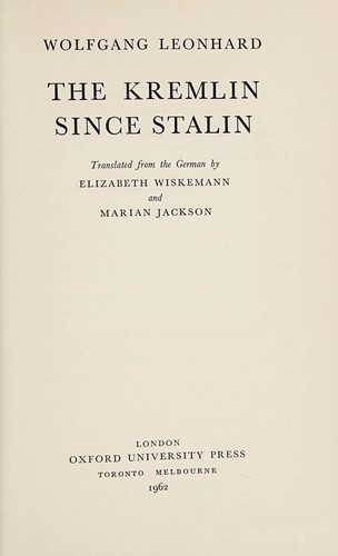 Wolfgang Leonhard: The Kremlin since Stalin (1962, Oxford University Press)