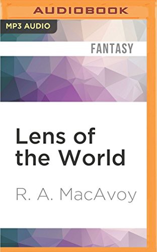 R. A. MacAvoy, Jeremy Arthur: Lens of the World (AudiobookFormat, 2016, Audible Studios on Brilliance Audio, Audible Studios on Brilliance)