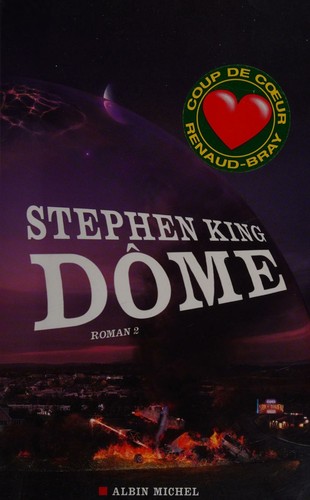 Stephen King: Dôme (Paperback, French language, 2011, Albin Michel)