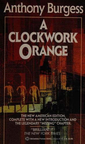 Anthony Burgess: A clockwork orange (Paperback, 1990, Ballantine Books)