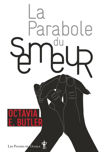 Octavia E. Butler: La Parabole du semeur (EBook, Français language, 2019, Au Diable Vauvert)