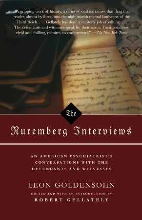 Leon Goldensohn: The Nuremberg Interviews (Paperback, 2004, Alfred A. Knopf)