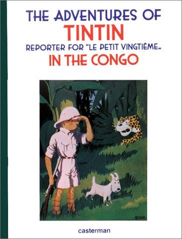 Hergé: The adventures of Tintin, reporter for "Le petit vingtième", in the Congo (Paperback, French language, Casterman)