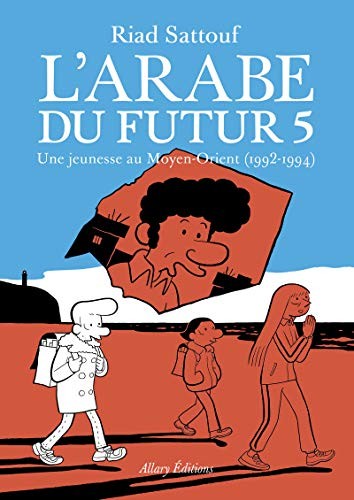 Riad Sattouf: L'Arabe du futur, tome 5 (Paperback, French language, Allary Éditions)