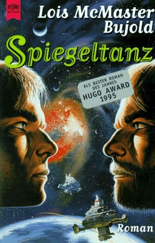 Lois McMaster Bujold: Spiegeltanz (Paperback, German language, Wilhelm Heyne)