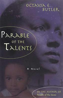 Octavia E. Butler: Parable of the Talents (1998)