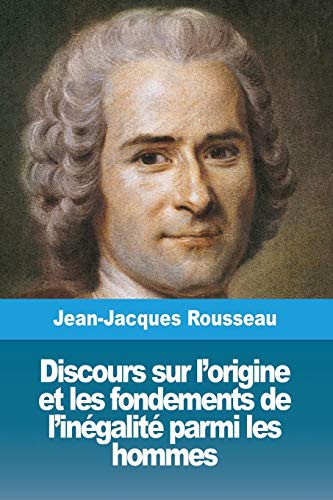 Jean-Jacques Rousseau: Discours sur l'origine et les fondements de l'inégalité parmi les hommes (Paperback, 2019, Prodinnova)