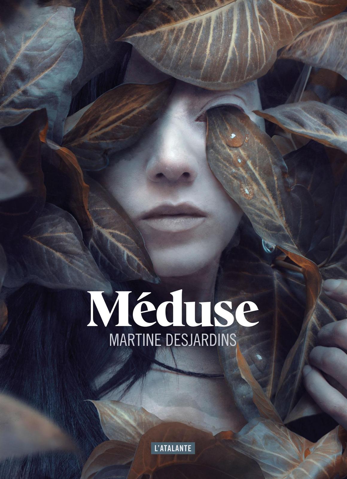 Martine Desjardins: Méduse (French language, 2023, L'Atalante)