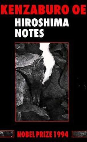 Kenzaburō Ōe: Hiroshima Notes (Hardcover, 1995, Marion Boyars)