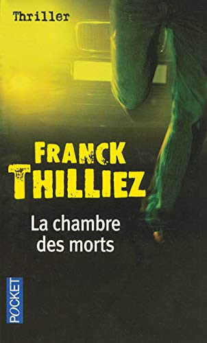 Franck Thilliez: La chambre des morts (Paperback, Pocket)