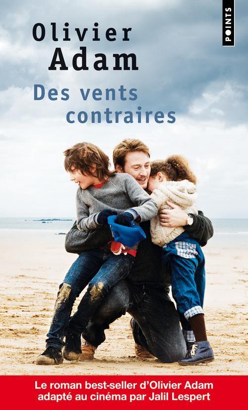 Olivier Adam: Des vents contraires (French language)