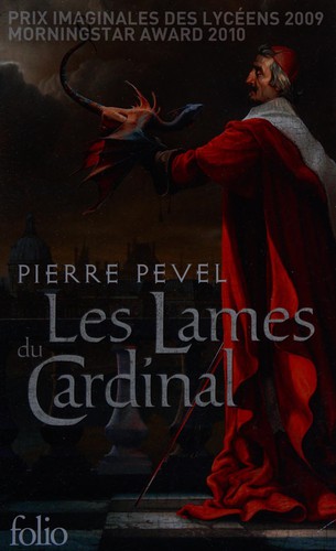 Pierre Pevel: Les lames du cardinal (French language, 2013, Gallimard)