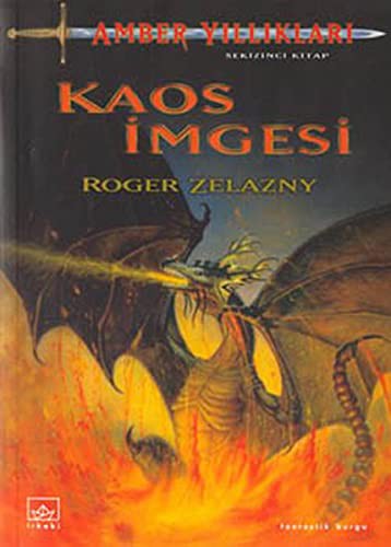 Roger Zelazny: Kaos Imgesi-Amber Yilliklari 8 (Paperback, Ithaki Yayinlari)