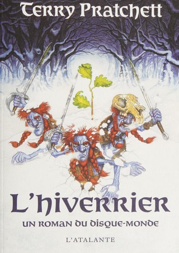 Terry Pratchett: L'Hiverrier (French language, 2009, Atalante (L'))