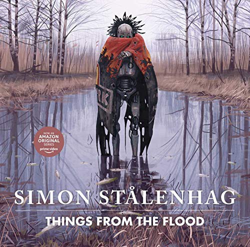 Simon Stålenhag: Things From the Flood (Hardcover, 2020, Skybound Books)