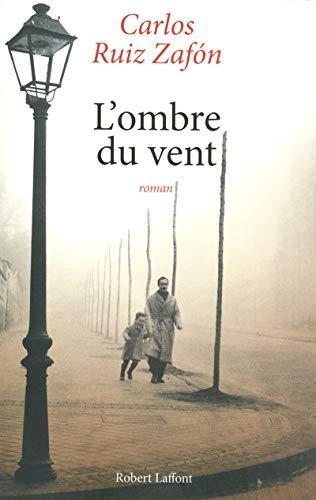 Carlos Ruiz Zafón: L'ombre du vent (French language, 2012)