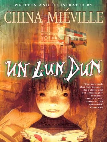 Un Lun Dun (2007, Ballantine Books)