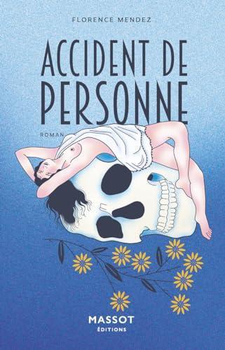 Florence Mendez: Accident de personne (French language, 2024)