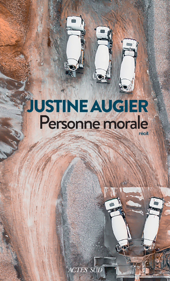 Justine Augier: Personne morale (2024, Actes Sud)