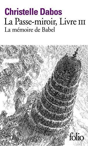 Christelle Dabos: La mémoire de Babel (French language, 2019)