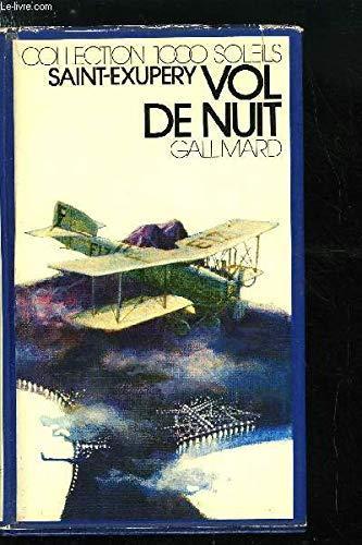 Antoine de Saint-Exupéry: Vol de nuit. (French language, 1972, Éditions Gallimard)