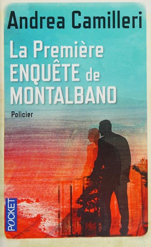 Andrea Camilleri: La première enquête de Montalbano (French language, 2007, Pocket)