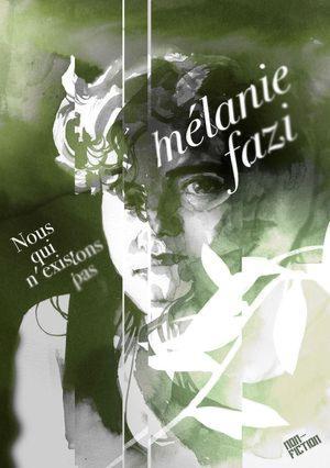 Mélanie Fazi: Nous qui n'existons pas (French language, 2019, Dystopia)