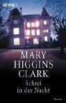 Mary Higgins Clark: Schrei in der Nacht (Paperback, German language, 1982, Heyne)