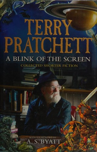 Terry Pratchett: A Blink of the Screen (2012, Doubleday)