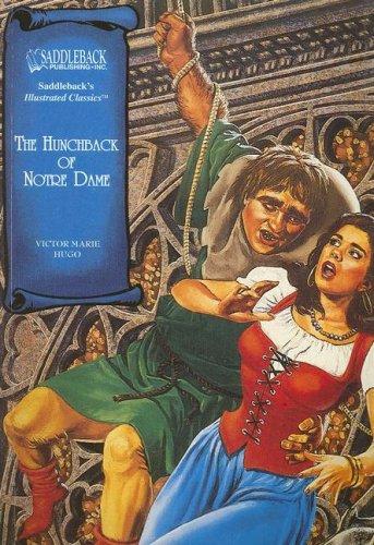 Victor Hugo: The Hunchback of Notre Dame (Illustrated Classics) (Paperback, Saddleback Educational Publishing, Inc.)