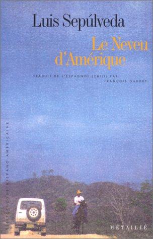 Luis Sepúlveda, François Gaudry: Le Neveu d'Amérique (Paperback, Métailié)