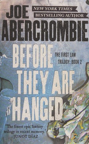 Joe Abercrombie: Before They Are Hanged (2015, Orbit)