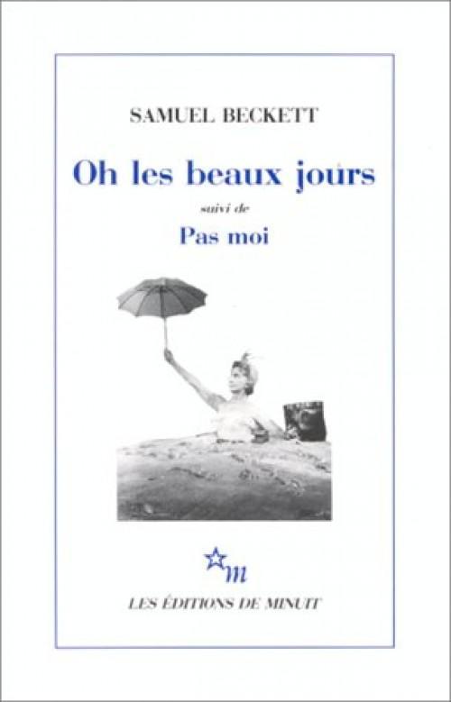 Samuel Beckett: Oh les beaux jours, suivi de Pas moi (French language, 1963)