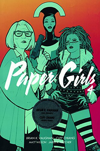 Brian K. Vaughan: Paper Girls, Volume 4 (Hardcover, Turtleback Books)