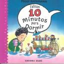 Peggy Rathmann: Faltan 10 Minutos Para Dormir/10 Minutes Till Bedtime (El Jardin De Los Ninos) (Paperback, Spanish language, Ediciones Ekare)