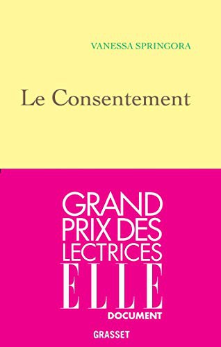 Vanessa Springora: Le consentement (Paperback, français language, 2020, Grasset)